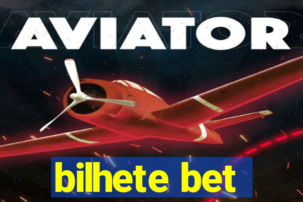 bilhete bet