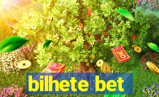 bilhete bet