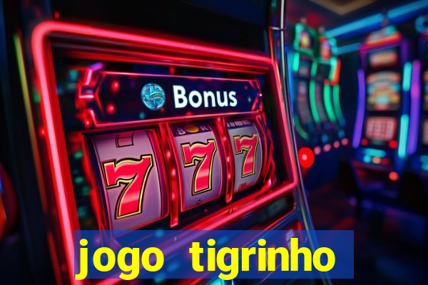 jogo tigrinho plataforma nova