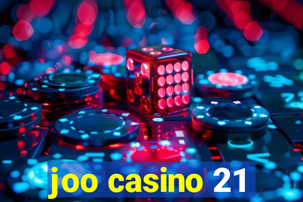 joo casino 21