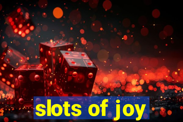 slots of joy