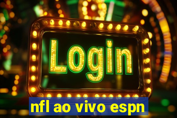 nfl ao vivo espn