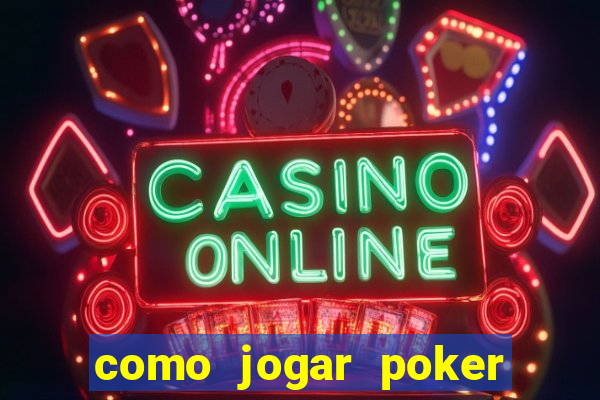 como jogar poker star com dinheiro real no celular