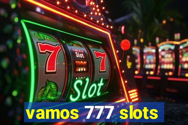 vamos 777 slots