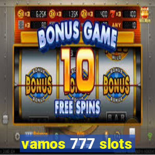 vamos 777 slots