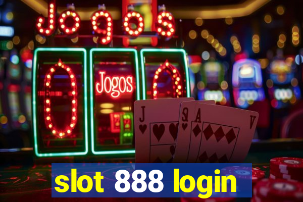 slot 888 login