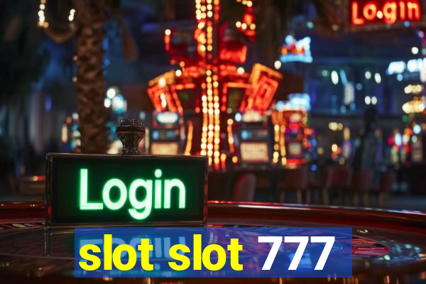 slot slot 777