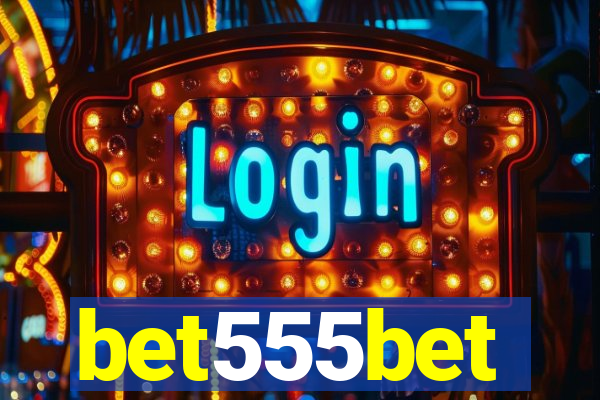 bet555bet