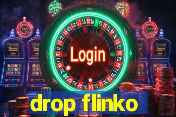 drop flinko