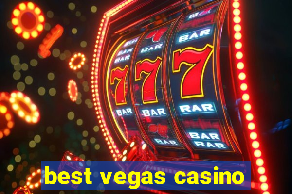 best vegas casino