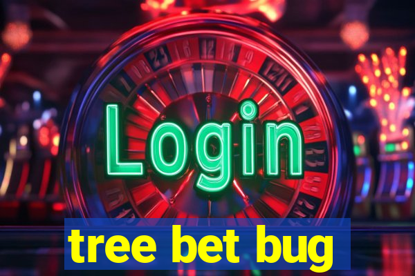 tree bet bug