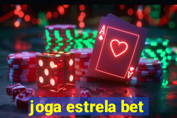 joga estrela bet