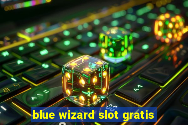 blue wizard slot gratis