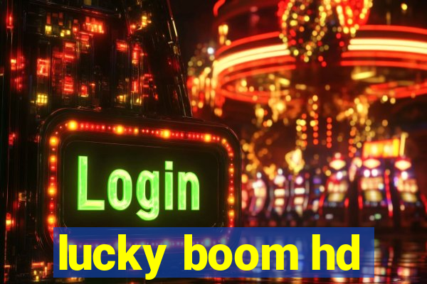 lucky boom hd