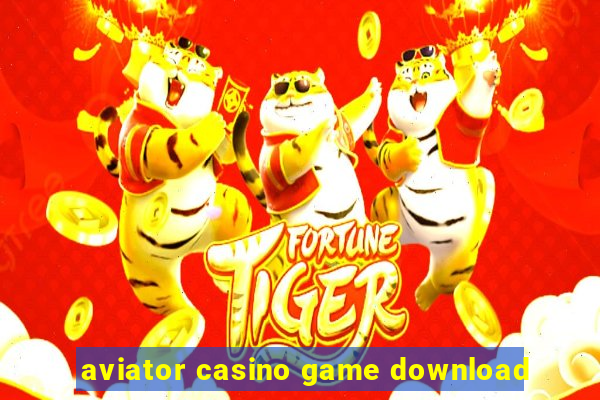 aviator casino game download