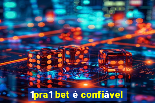 1pra1 bet é confiável