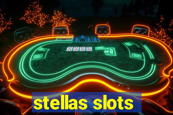 stellas slots