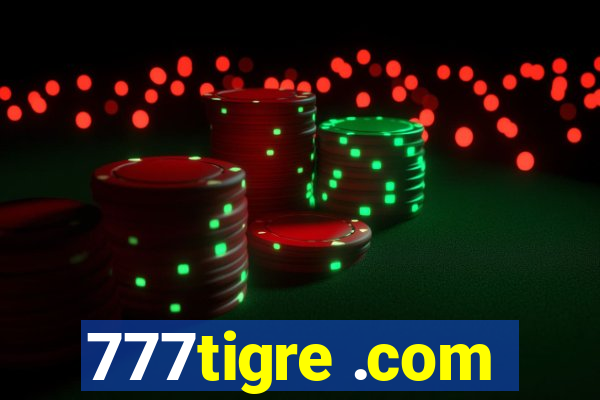 777tigre .com