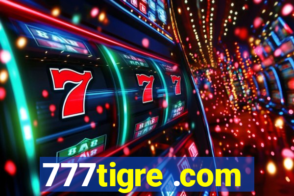 777tigre .com