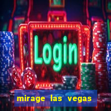 mirage las vegas hotel and casino