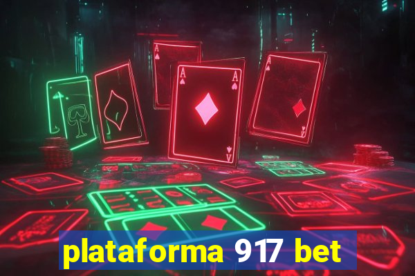 plataforma 917 bet