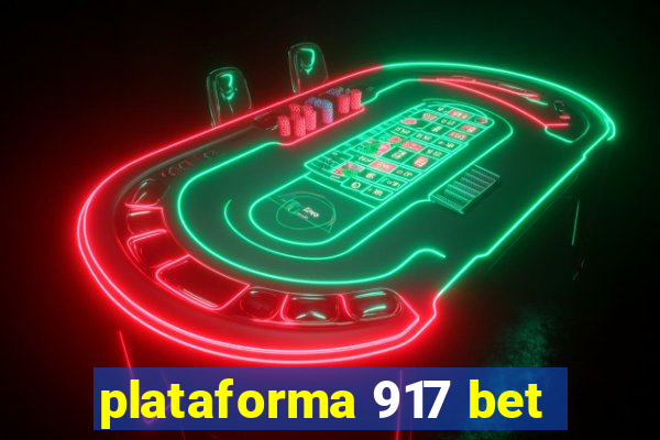 plataforma 917 bet