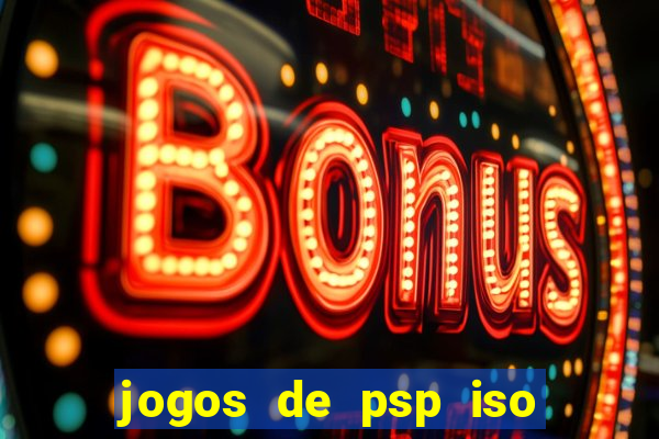 jogos de psp iso pt br