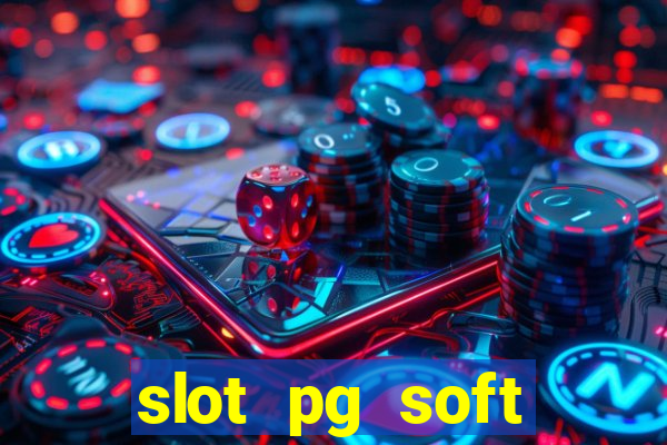 slot pg soft porcentagem demo