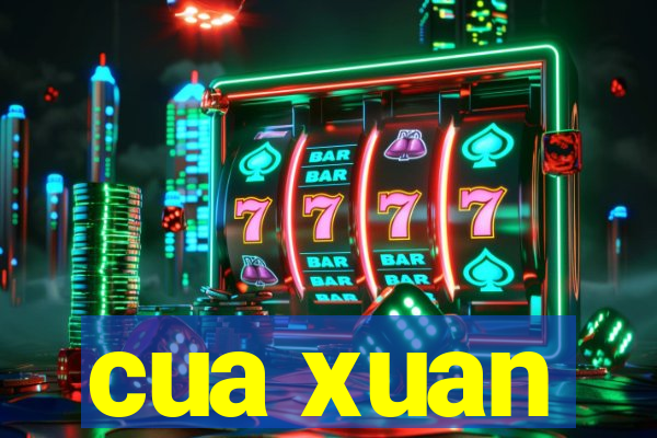 cua xuan