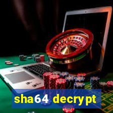 sha64 decrypt