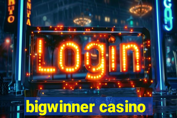 bigwinner casino