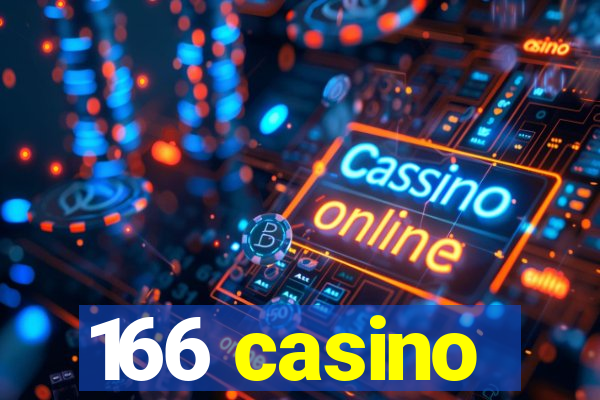 166 casino