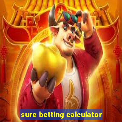 sure betting calculator