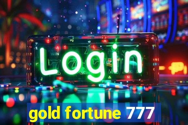 gold fortune 777