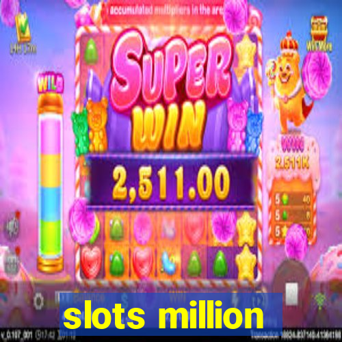 slots million