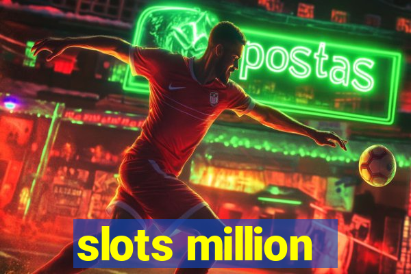 slots million