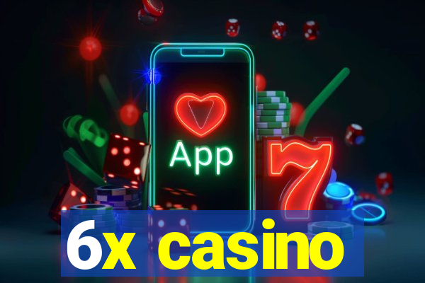 6x casino