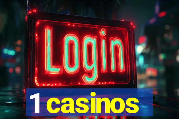 1 casinos