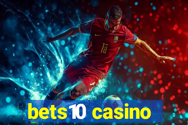 bets10 casino