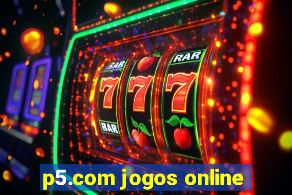 p5.com jogos online