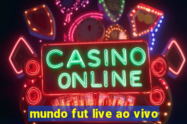 mundo fut live ao vivo