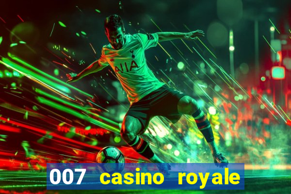 007 casino royale megacine assistir