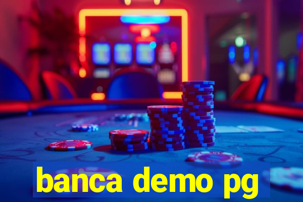 banca demo pg