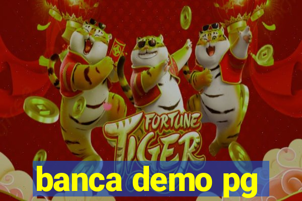 banca demo pg