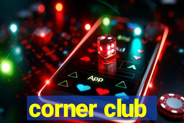 corner club