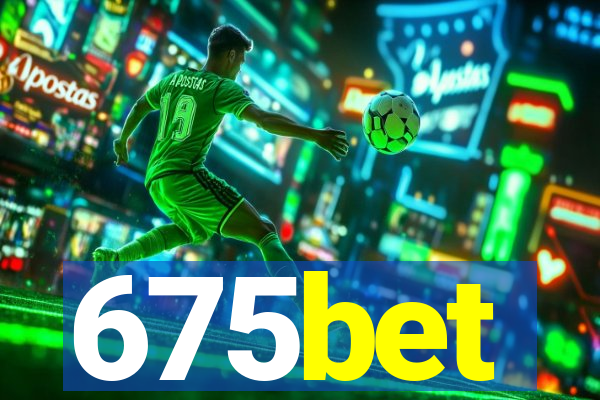 675bet