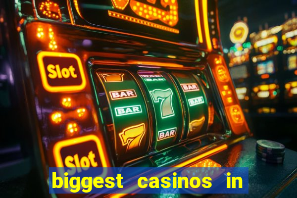 biggest casinos in the usa