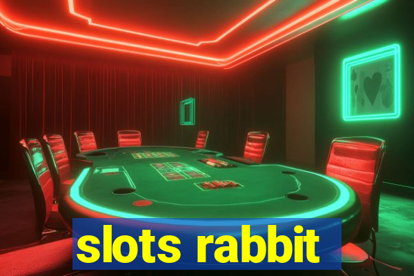 slots rabbit