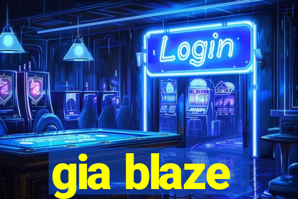 gia blaze