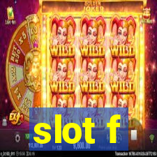 slot f